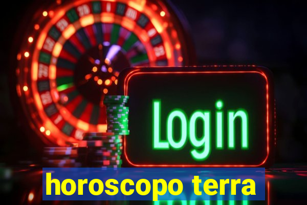 horoscopo terra